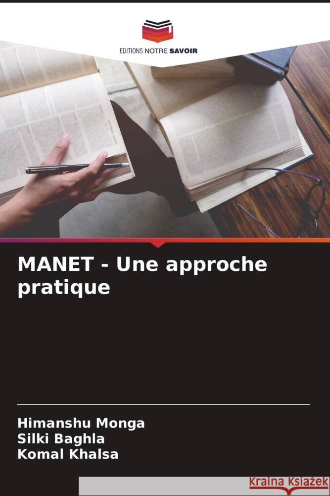 MANET - Une approche pratique Monga, Himanshu, Baghla, Silki, Khalsa, Komal 9786208608507 Editions Notre Savoir - książka