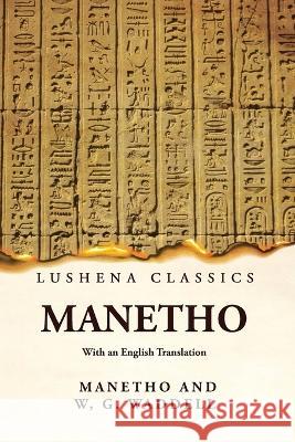 Manetho With an English Translation Manetho and William Gillan Waddell   9781639239382 Lushena Books - książka