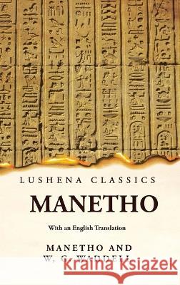 Manetho With an English Translation Manetho and William Gillan Waddell   9781639239481 Lushena Books - książka