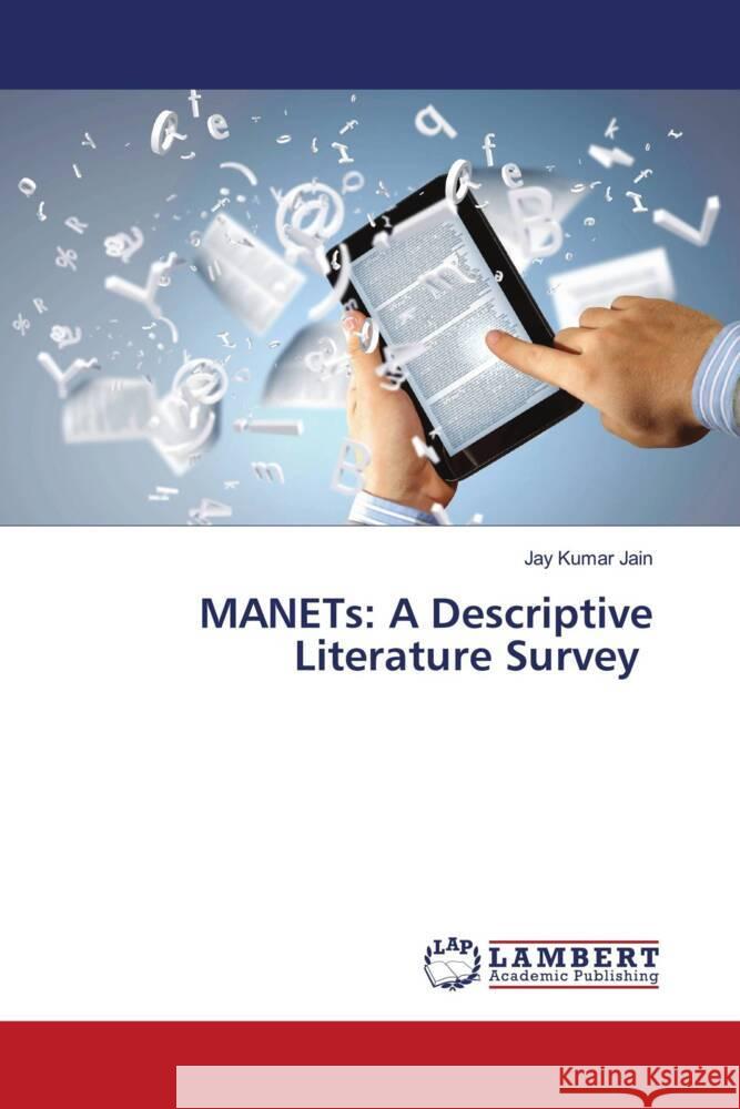 MANETs: A Descriptive Literature Survey Jain, Jay Kumar 9786204200712 LAP Lambert Academic Publishing - książka