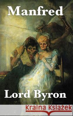 Manfred Lord George Gordon Byron 9781515432531 Wilder Publications - książka