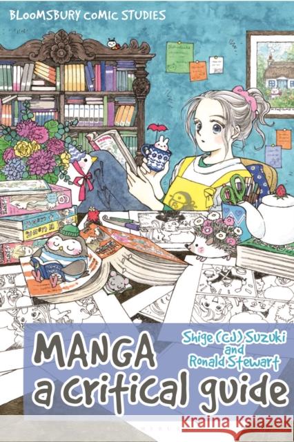 Manga: A Critical Guide Ronald Stewart Chris Gavaler Suzuki 9781350072343 Bloomsbury Academic - książka