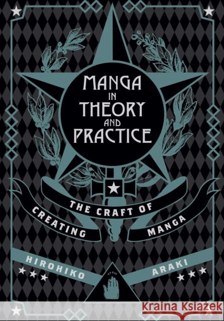 Manga in Theory and Practice Hirohiko Araki 9781421594071 Viz Media, Subs. of Shogakukan Inc - książka