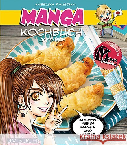 Manga Kochbuch japanisch : Kochen wie in Manga und Anime Paustian, Angelina 9783840470356 Cadmos - książka