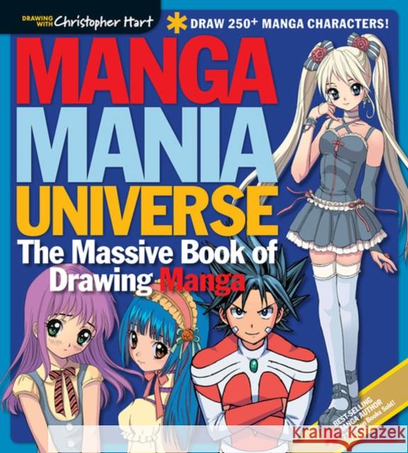 Manga Mania Universe: The Massive Book of Drawing Manga Christopher Hart 9781640210158 Drawing with Christopher Hart - książka