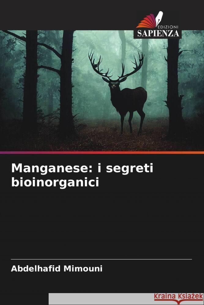 Manganese: i segreti bioinorganici Abdelhafid Mimouni 9786208037765 Edizioni Sapienza - książka