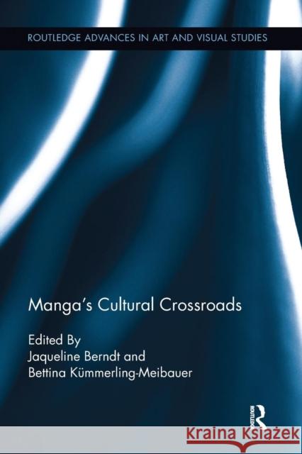 Manga's Cultural Crossroads Jaqueline Berndt Bettina Kummerling-Meibauer 9781138243330 Routledge - książka