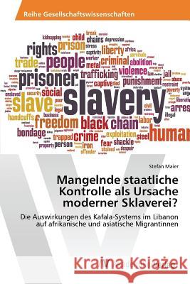 Mangelnde staatliche Kontrolle als Ursache moderner Sklaverei? Maier Stefan 9783639865226 AV Akademikerverlag - książka
