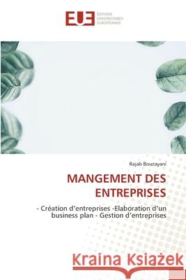 MANGEMENT DES ENTREPRISES Bouzayani, Rajab 9786203436334 Éditions universitaires européennes - książka