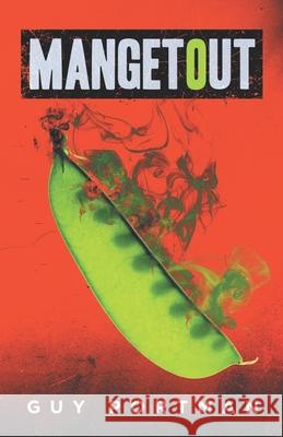 Mangetout Guy Portman 9798717812450 Independently Published - książka