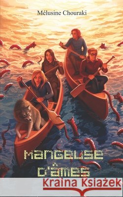 Mangeuse d'âmes Mélusine Chouraki, Laura Hollingsworth, William Douw Lighthall 9798843647506 Independently Published - książka