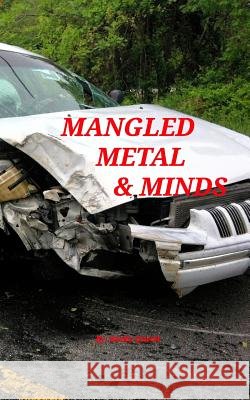 Mangled Metal & Minds Rocky Quetel 9781389341274 Blurb - książka