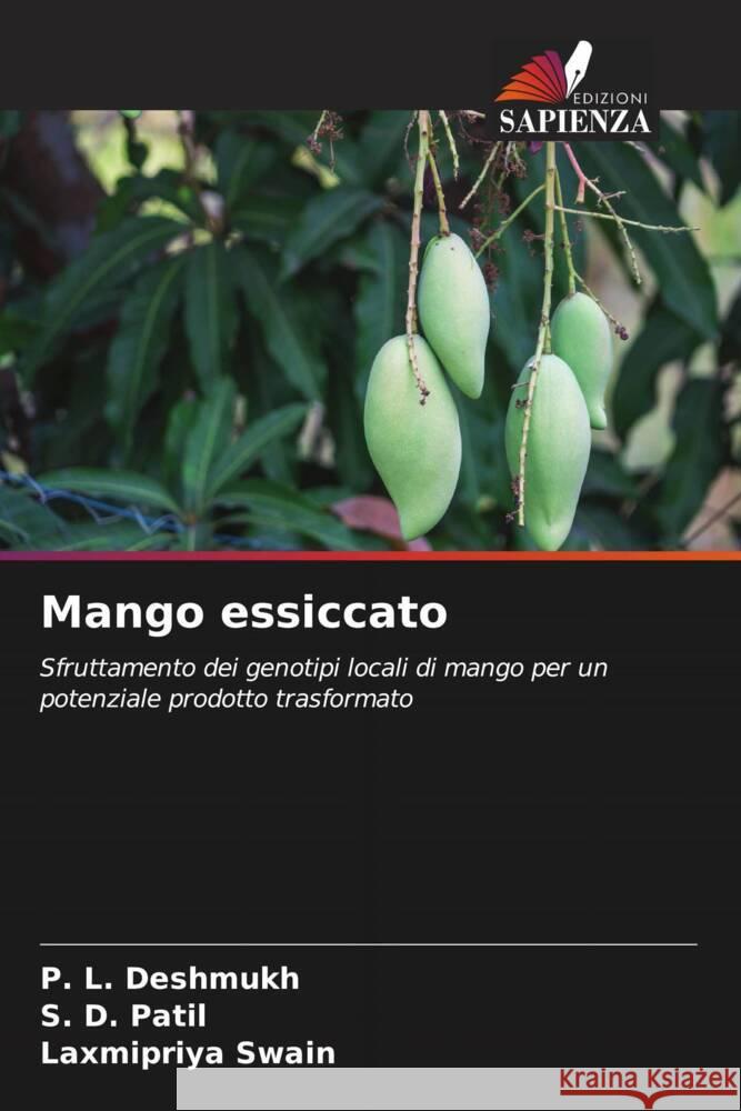 Mango essiccato Deshmukh, P. L., Patil, S. D., Swain, Laxmipriya 9786205452585 Edizioni Sapienza - książka