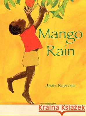 Mango Rain James Rumford 9781936495191 Bookpartners, LLC - książka