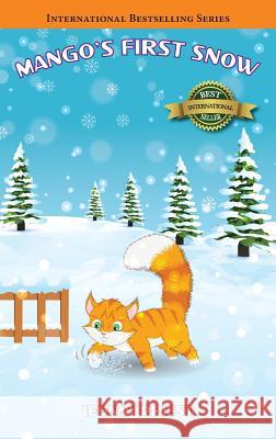 Mango's First Snow Leonny Priest Matrix Media Solutions (p) Ltd  9781989161098 Hasmark Publishing - książka