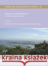 Mangroves and Halophytes: Restoration and Utilisation Lieth, Helmut 9789048177042 Springer - książka