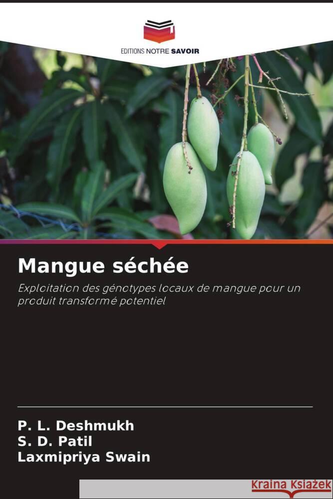 Mangue séchée Deshmukh, P. L., Patil, S. D., Swain, Laxmipriya 9786205452578 Editions Notre Savoir - książka