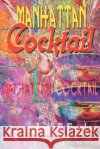 Manhattan Cocktail Lewis Burke Frumkes 9780595002351 iUniverse