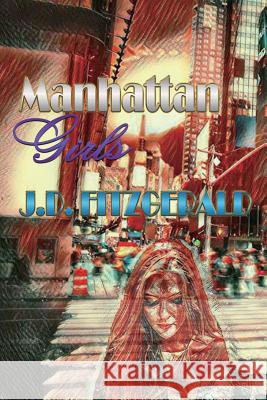 Manhattan Girls J. D. Fitzgerald Sarah Hopskins Valerie Valentine 9781479123087 Jonathan - książka
