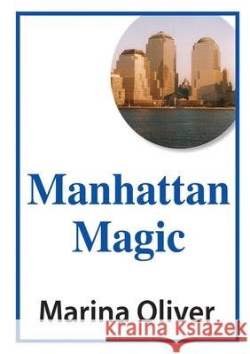 Manhattan Magic Marina Oliver 9780244508104 Lulu.com - książka