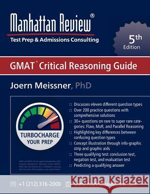 Manhattan Review GMAT Critical Reasoning Guide [5th Edition]: Turbocharge your Prep Meissner, Joern 9781629260235 Manhattan Review, Inc. - książka