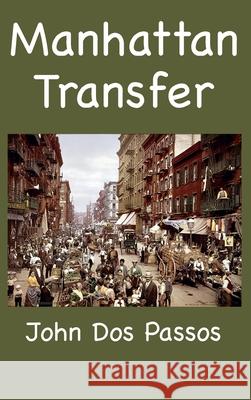 Manhattan Transfer John Dos Passos 9781950330799 Ancient Wisdom Publications - książka