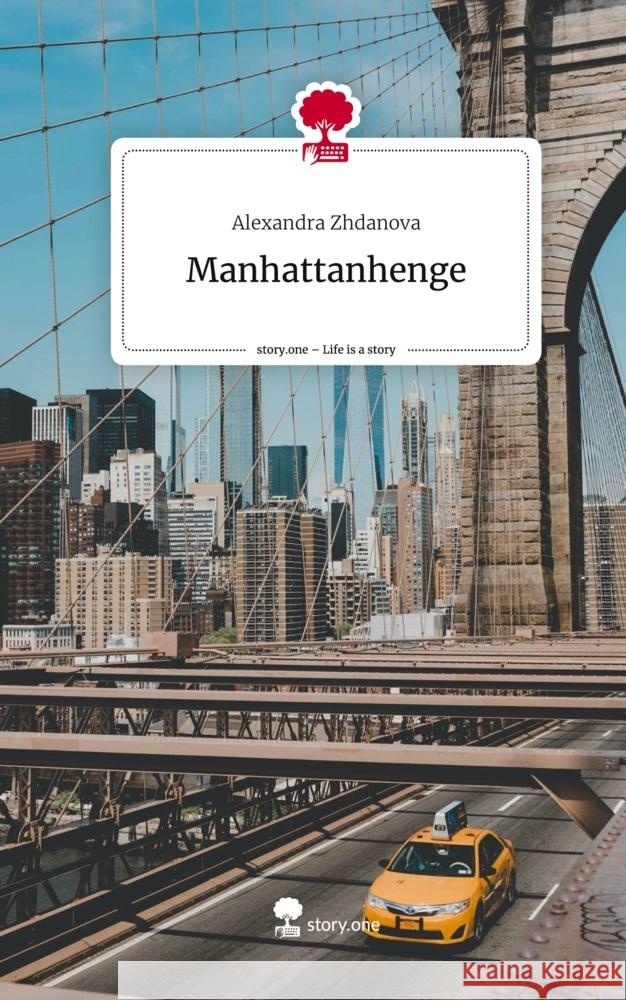Manhattanhenge. Life is a Story - story.one Zhdanova, Alexandra 9783710869372 story.one publishing - książka