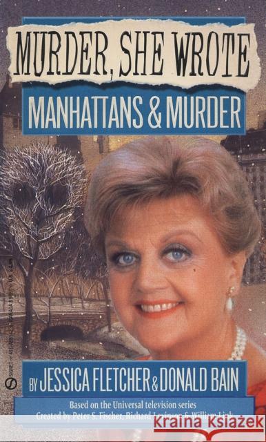 Manhattans and Murder Jessica Fletcher Donald Bain 9780451181428 Signet Book - książka