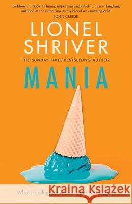 Mania Lionel Shriver 9780008658670 HarperCollins Publishers - książka