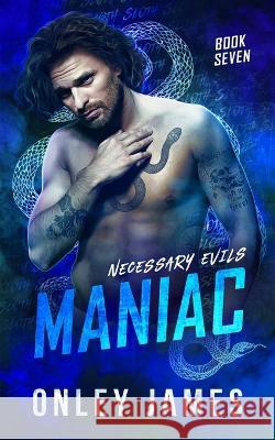 Maniac Onley James   9798887224381 Onley James Books - książka