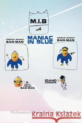 Maniac in Blue (M.I.B.) Mohammed Rafayet Hossain Rime 9781493135769 Xlibris Corporation - książka