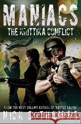 Maniacs: The Krittika Conflict Nick S. Thomas 9781909149168 Swordworks - książka