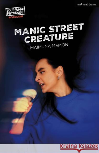 Manic Street Creature Maimuna Memon 9781350457485 Bloomsbury Publishing PLC - książka