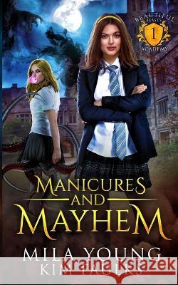 Manicures and Mayhem: A Paranormal Shifter Romance Mila Young   9781922689689 Tarean Marketing - książka