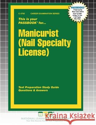Manicurist (Nail Specialty License) Passbooks 9781799337928 National Learning Corp - książka