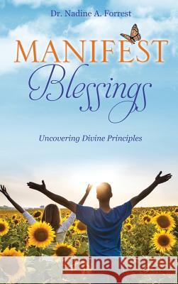 Manifest Blessings Dr Nadine A Forrest 9781498468206 Xulon Press - książka