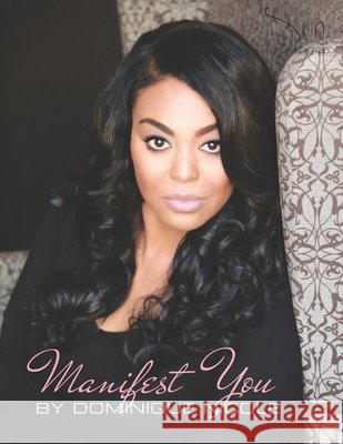 Manifest You Dominique Nicole 9780578722429 Dominique Nicole - książka