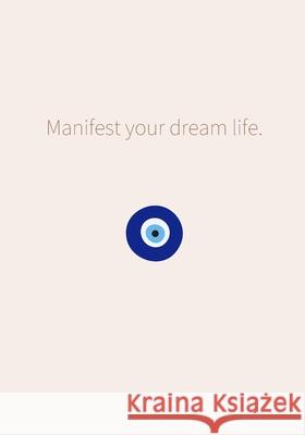 Manifest Your Dream Life Pt. 1 Rula Othman 9781716028564 Lulu.com - książka
