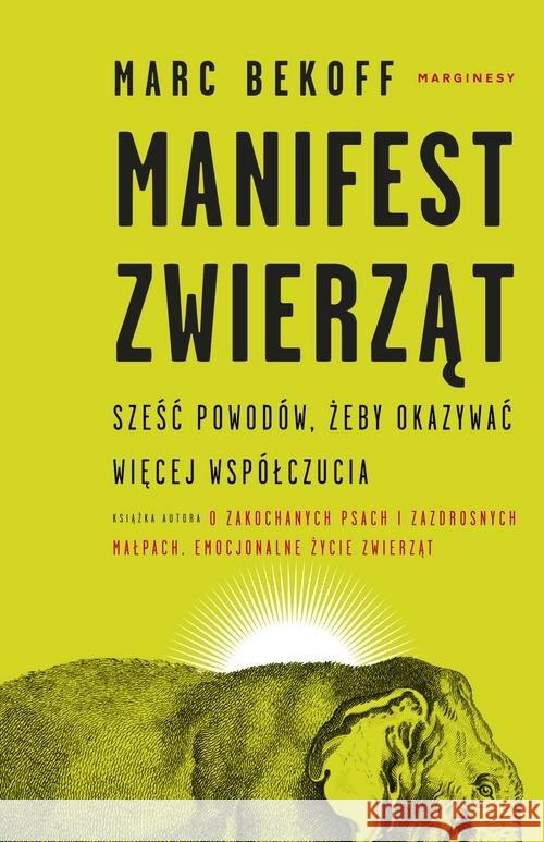 Manifest zwierząt Bekoff Marc 9788366335097 Marginesy - książka