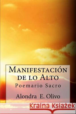 Manifestacion de lo Alto Olivo, Alondra 9781537670485 Createspace Independent Publishing Platform - książka