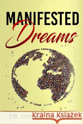 Manifested Dreams Yvonne L. Johnson 9781735259307 Elevated Goals Publishing - książka