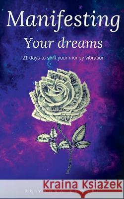 Manifesting Your Dreams Priyanka Kumari   9781638866961 Notion Press - książka