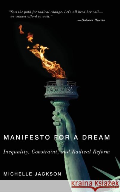 Manifesto for a Dream: Inequality, Constraint, and Radical Reform Michelle Jackson 9781503611924 Stanford University Press - książka