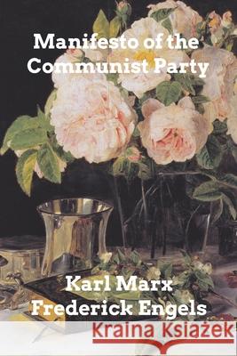 Manifesto of the Communist Party Karl Marx Frederick Engels 9781006375026 Blurb - książka