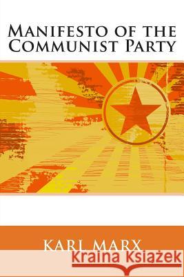 Manifesto of the Communist Party Karl Marx Friedrich Engels 9781493795710 Createspace Independent Publishing Platform - książka