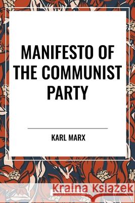 Manifesto of the Communist Party Karl Marx 9798880907809 Start Classics - książka