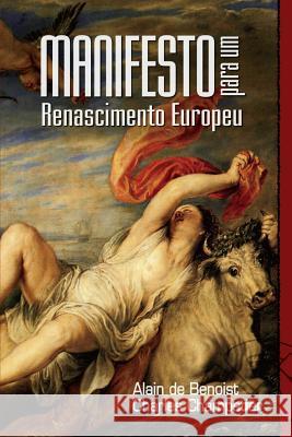 Manifesto Para Um Renascimento Europeu Alain De Benoist Charles Champetier 9789899880733 Contra Corrente - książka