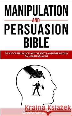 Manipulation and persuasion bible Craig Cialdini 9781801729338 Craig Cialdini - książka