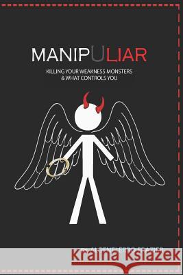 ManipuLiar: Killing Your Weakness Monsters & What Controls You Hutchings, Karen Scott 9781728823041 Independently Published - książka