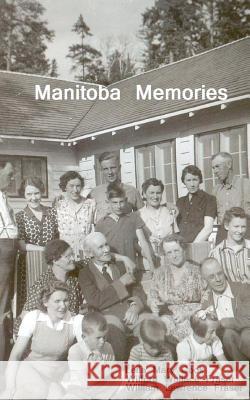 Manitoba Memories Wilford W. Fraser Leila Mary Cook William Lawrence Fraser 9781453625439 Createspace - książka